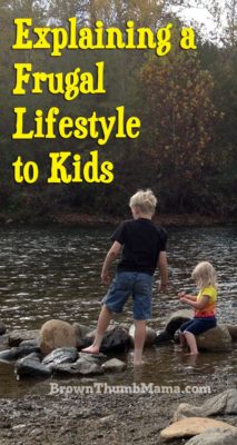 Explaining a Frugal Lifestyle to Kids: BrownThumbMama.com