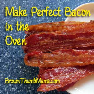 Perfect bacon in the oven: BrownThumbMama.com