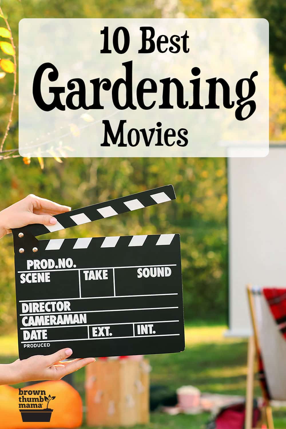 10 Best Gardening Movies Brown Thumb Mama®
