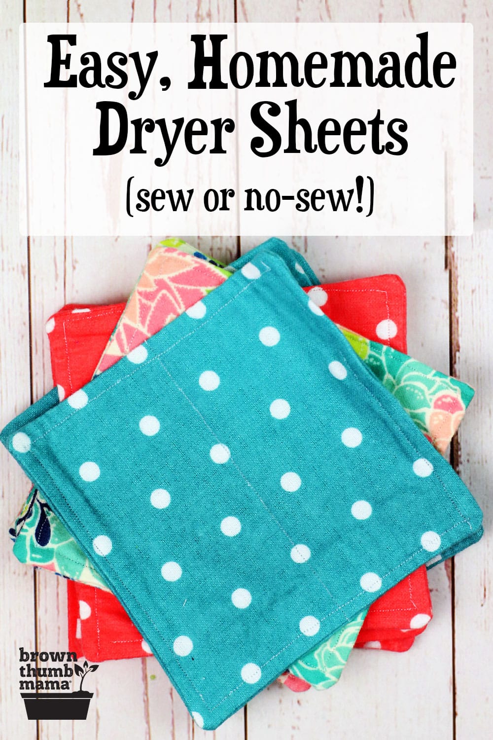 DIY Homemade Dryer Sheets - Brown Thumb Mama®